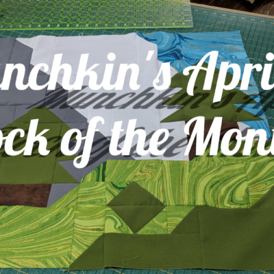 Munchkin's April Block of the Month